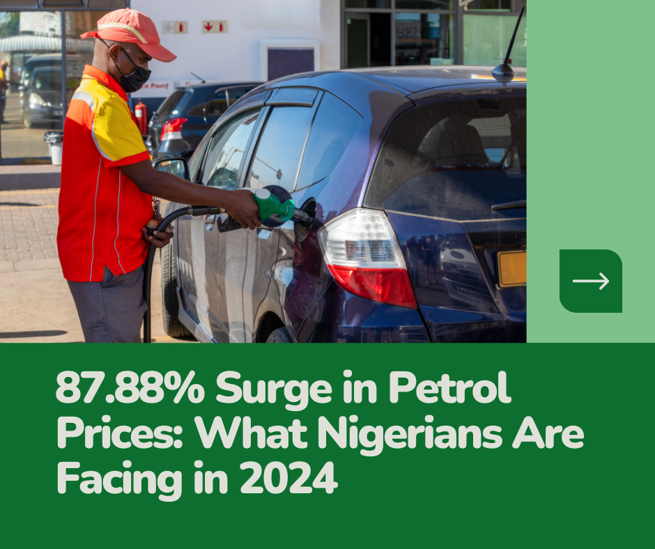 87.88% Surge in Petrol Prices What Nigerians Are Facing in 2024